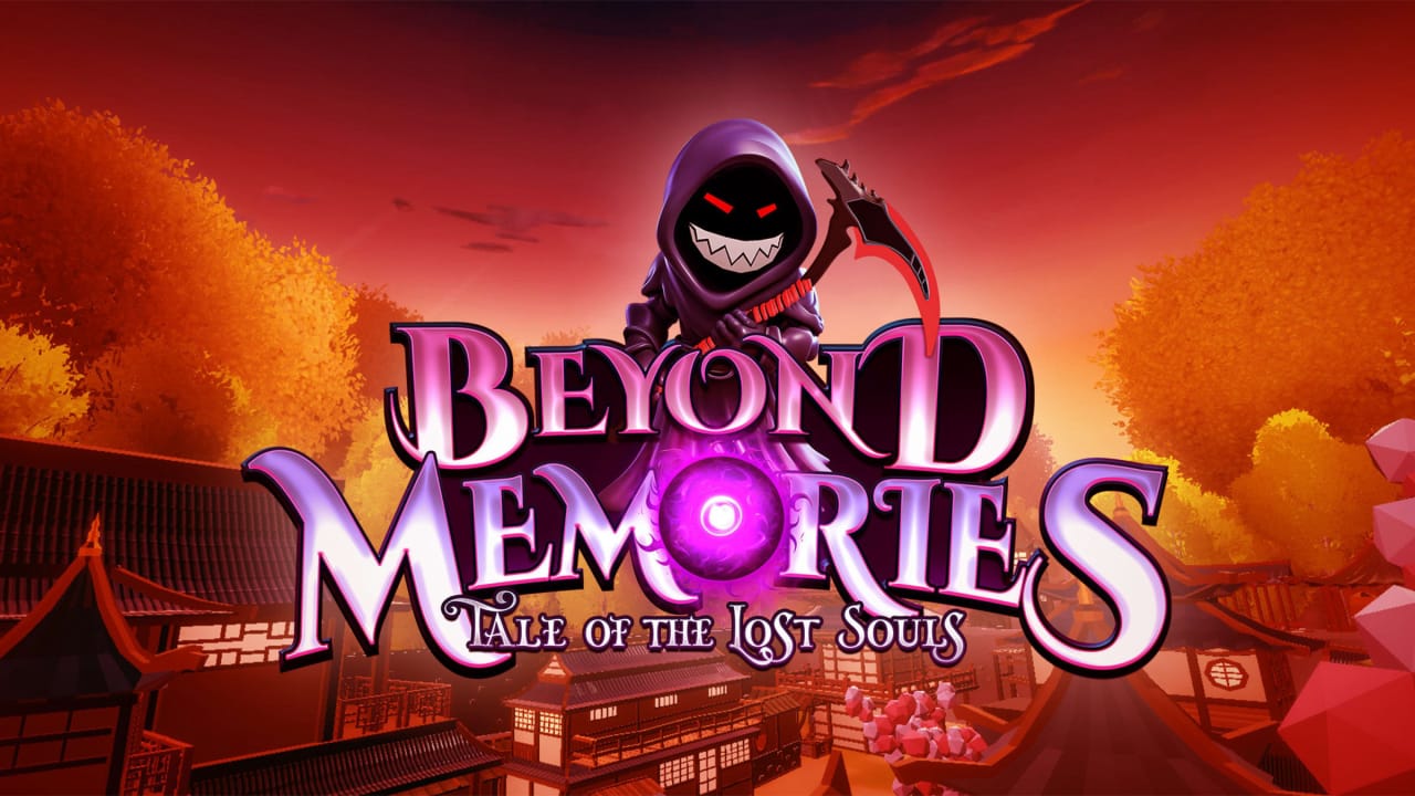超越记忆-迷失灵魂的故事 Beyond Memories – Tale of the Lost Souls