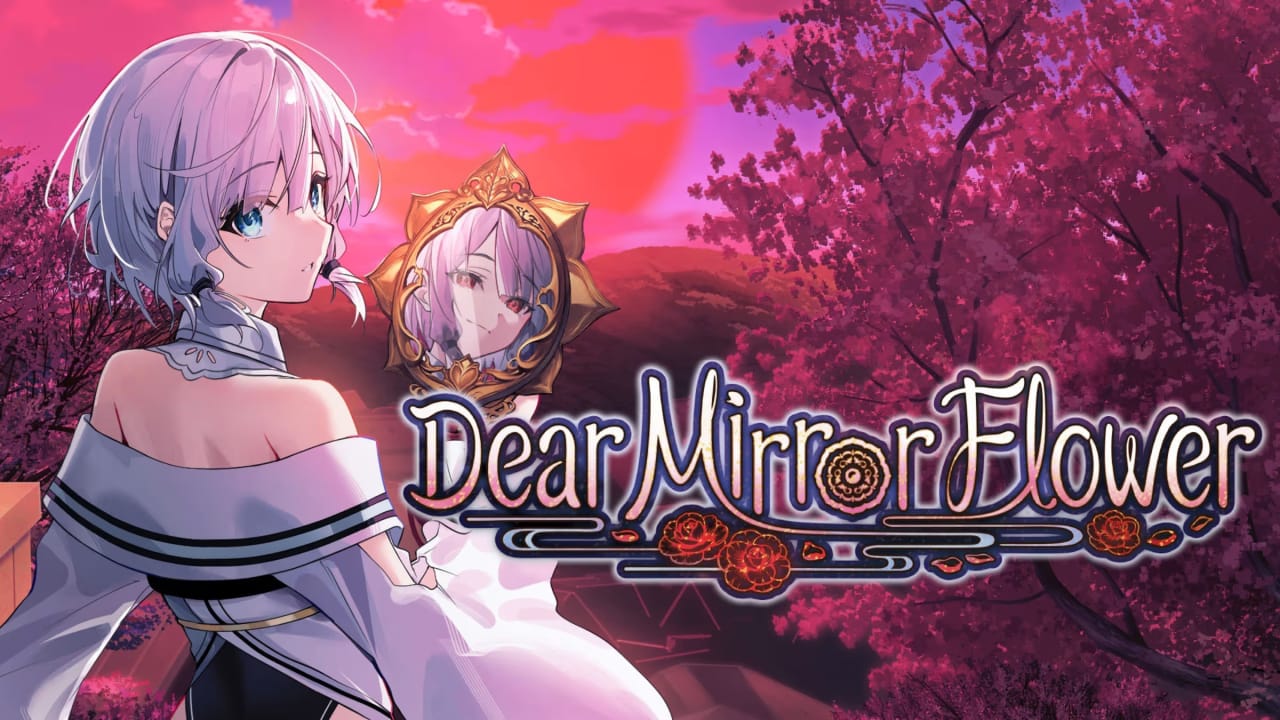 终将凋零的镜花 Dear Mirror Flower