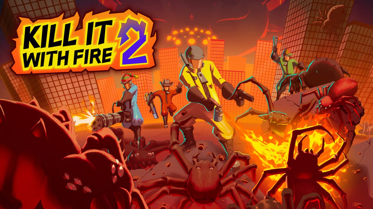 燃烧吧，蜘蛛2 KILL IT WITH FIRE! 2