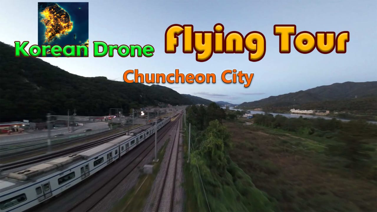 韩国无人机飞行游览春川市 Korean Drone Flying Tour Chuncheon City