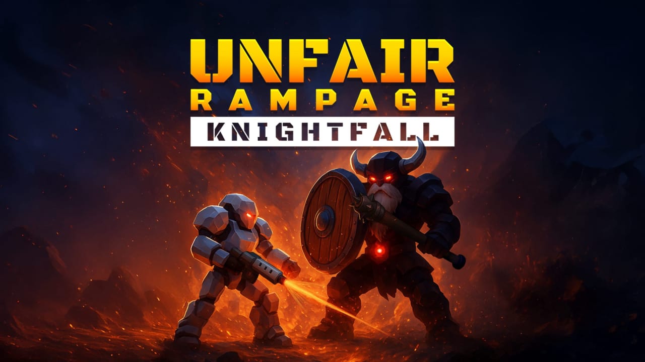 不公平狂暴：骑士陨落 Unfair Rampage: Knightfall