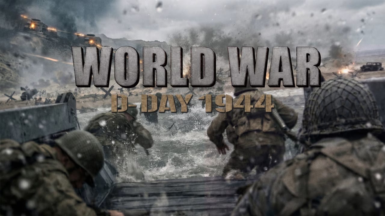 世界大战 诺曼底登陆1944 World War: D-Day 1944